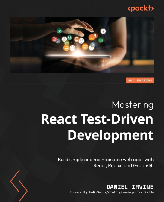 Mastering React Test-Driven Development - Second Edition