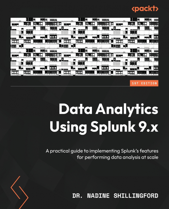 Data Analytics Using Splunk 9.x