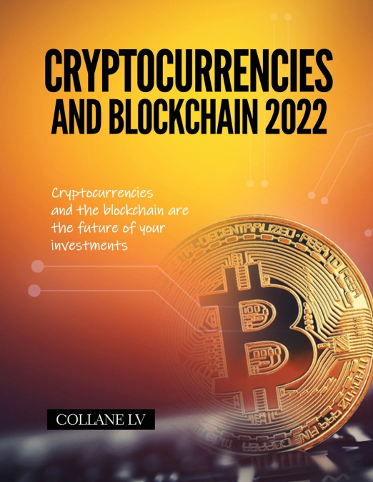 Cryptocurrencies and Blockchain 2022