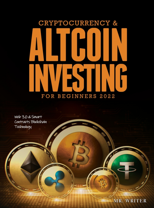 Cryptocurrency & Altcoin Investing For Beginners 2022