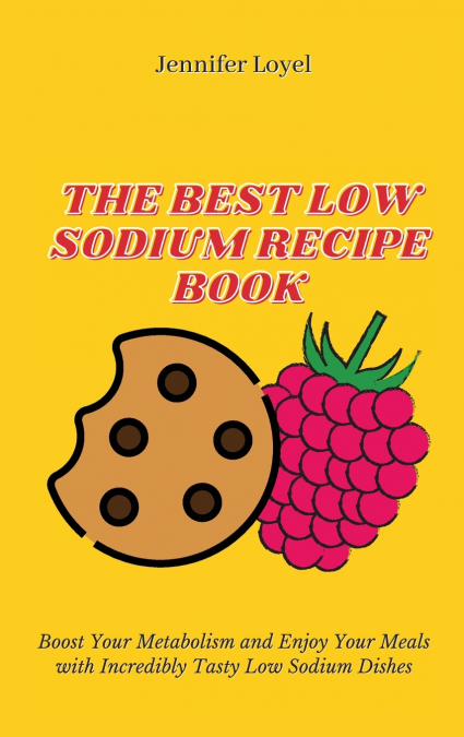 The Best Low Sodium Recipe Book