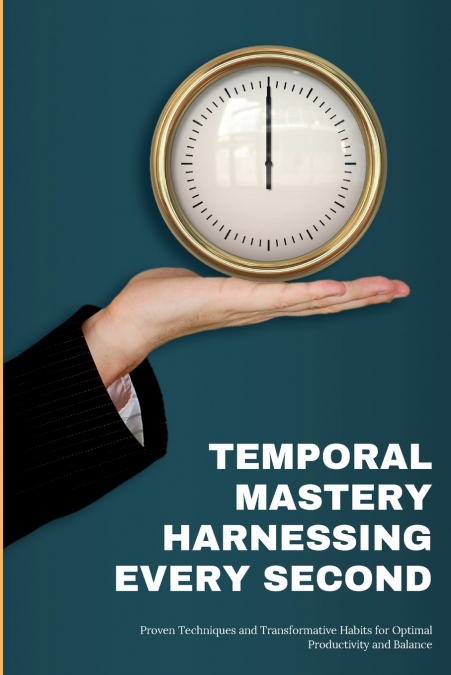 Temporal Mastery