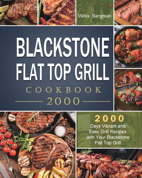 Blackstone Flat Top Grill Cookbook 2000