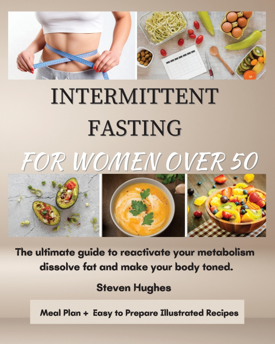 INTERMITTENT  FASTING FOR  WOMEN OVER 50