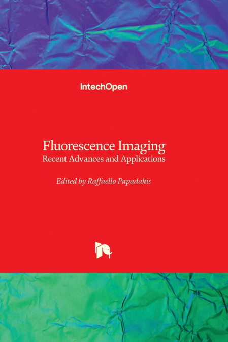 Fluorescence Imaging - Recent Advances and Applications