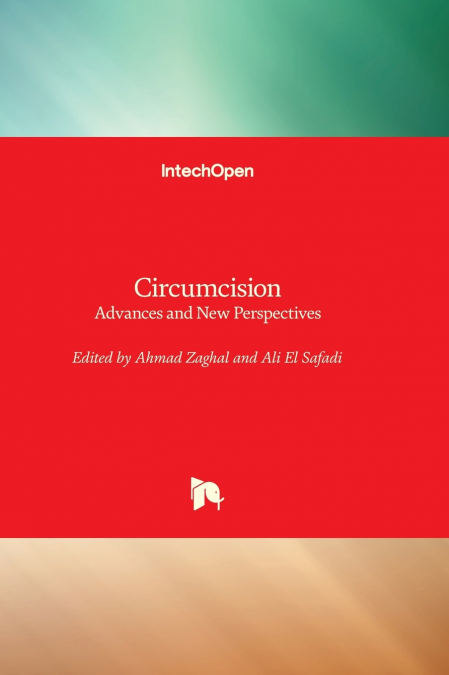 Circumcision - Advances and New Perspectives