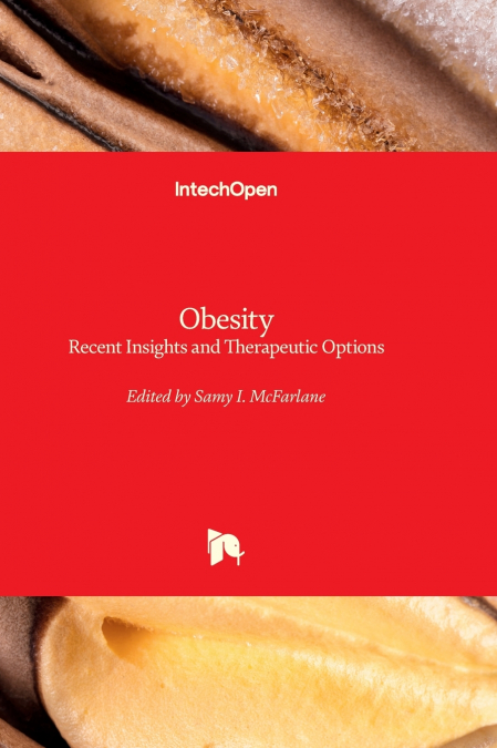 Obesity - Recent Insights and Therapeutic Options