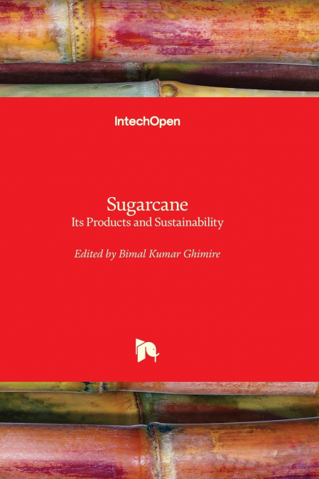 Sugarcane - Its Products and Sustainability