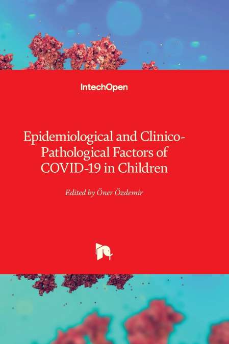 Epidemiological and Clinico-Pathological Factors of COVID-19 in Children