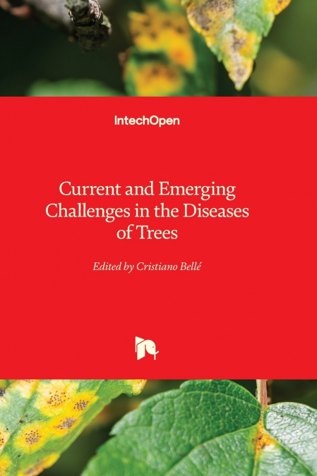 Current and Emerging Challenges in the Diseases of Trees