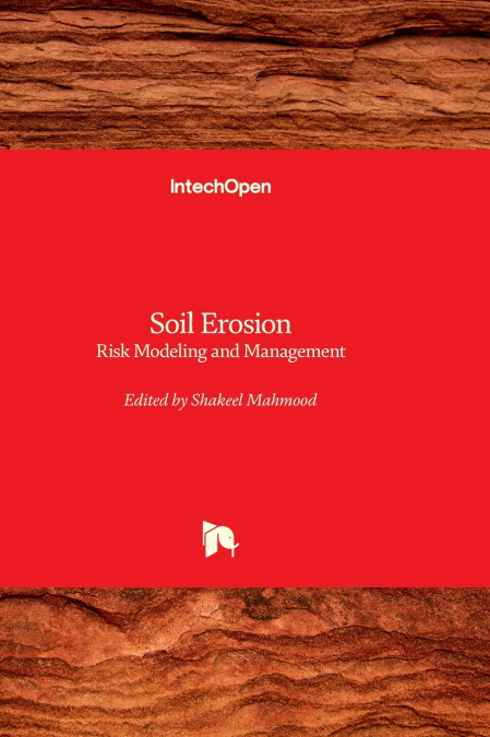 Soil Erosion - Risk Modeling and Management