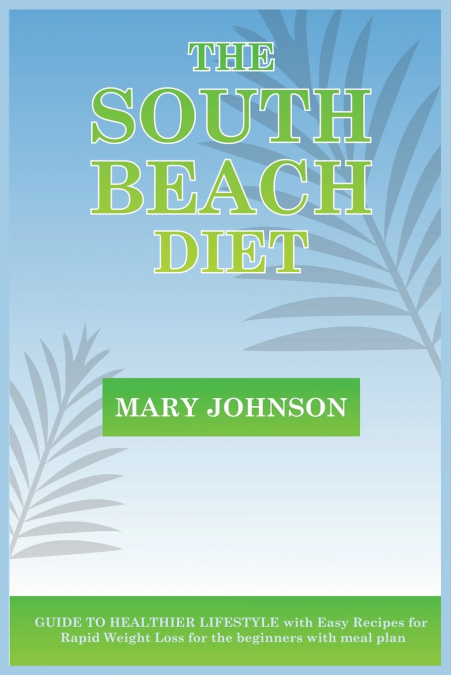 THE SOUTH BEACH DIET