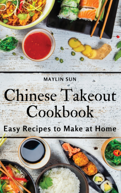 Chinese Takeout Cookbook