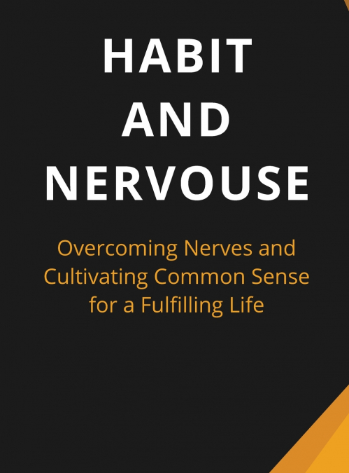 Habit And Nervous