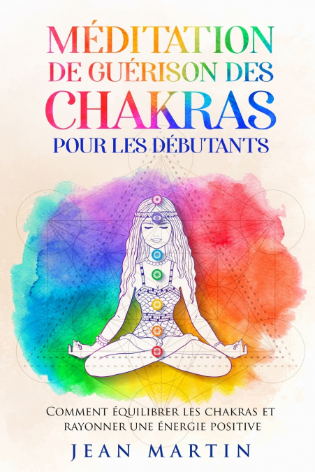 Méditation de guérison  des chakras pour les  débutants