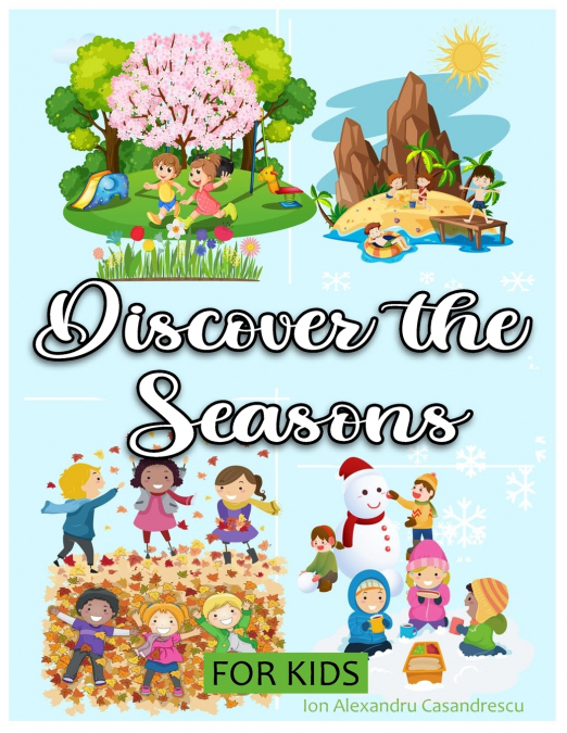 Discover the Seasons for Kids