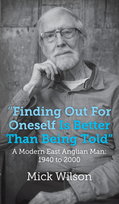 'Finding Out For Oneself Is Better Than Being Told'