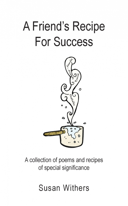 A Friend’s Recipe For Success