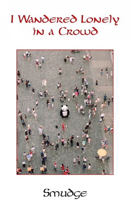 I Wandered Lonely in a Crowd