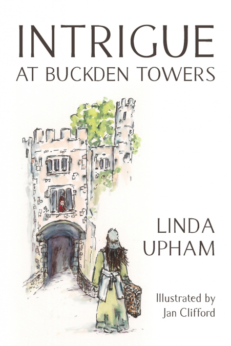 INTRIGUE AT BUCKDEN TOWERS