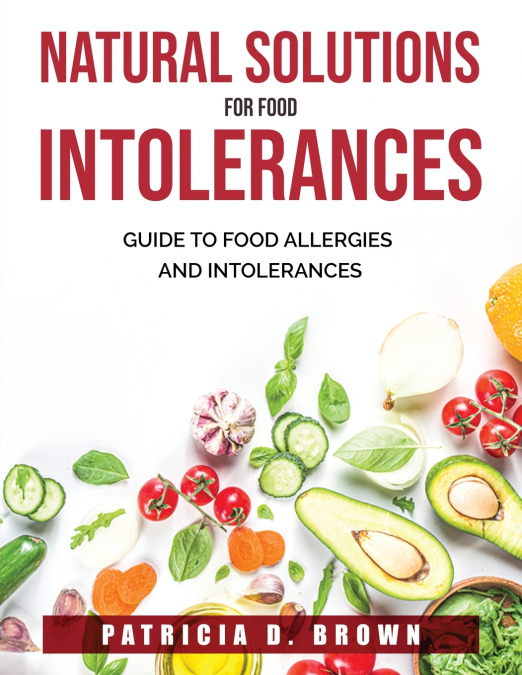Natural Solutions for Food Intolerances