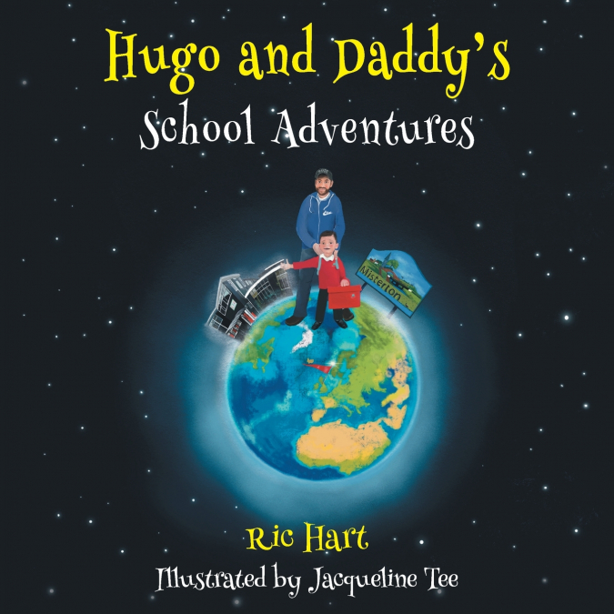 Hugo and Daddy’s School Adventures