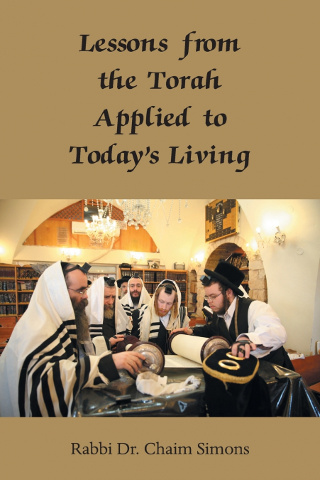 Lessons from the Torah Applied to Today’s Living