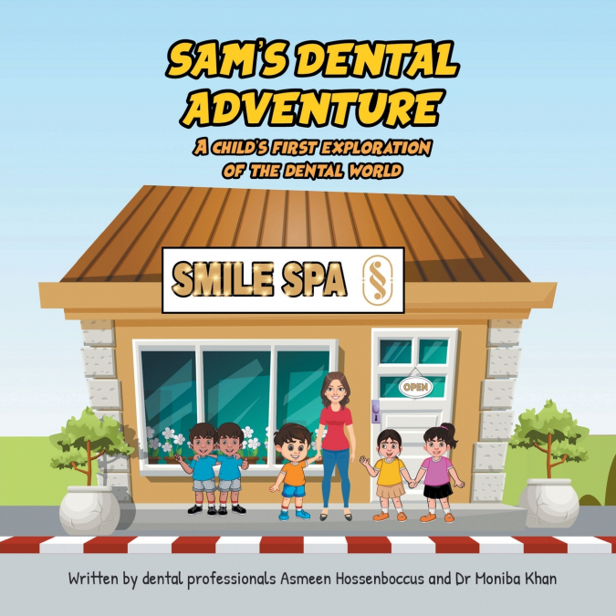 Sam’s Dental Adventure