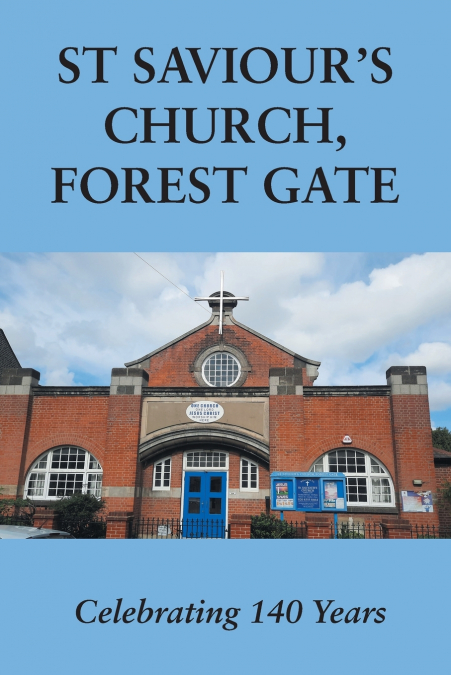 St Saviour’s Church, Forest Gate