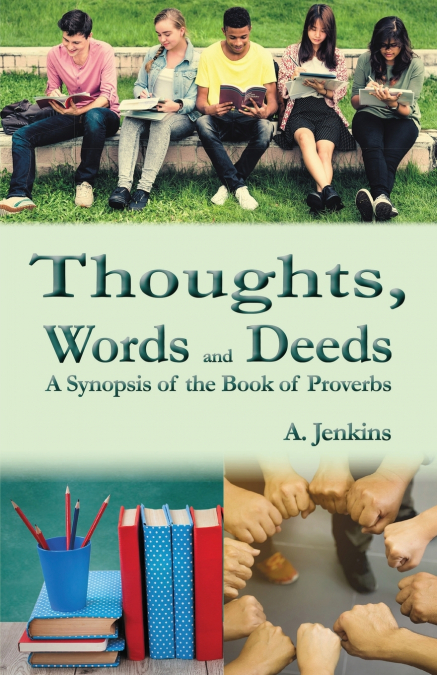 Thoughts, Words and Deeds