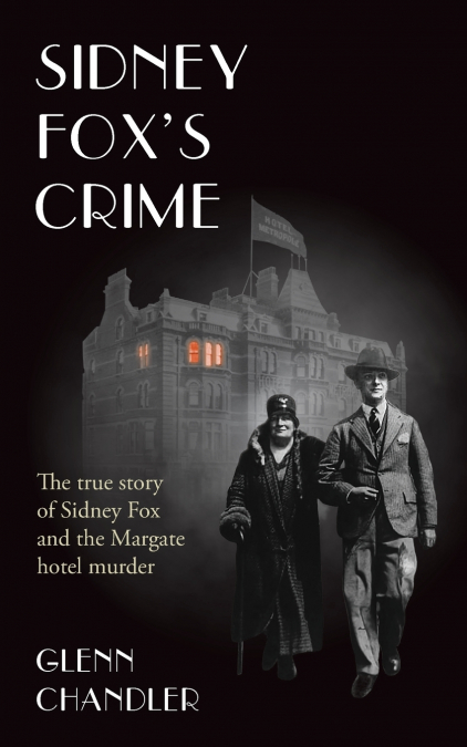 Sidney Fox’s Crime