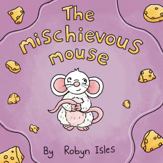The Mischievous Mouse