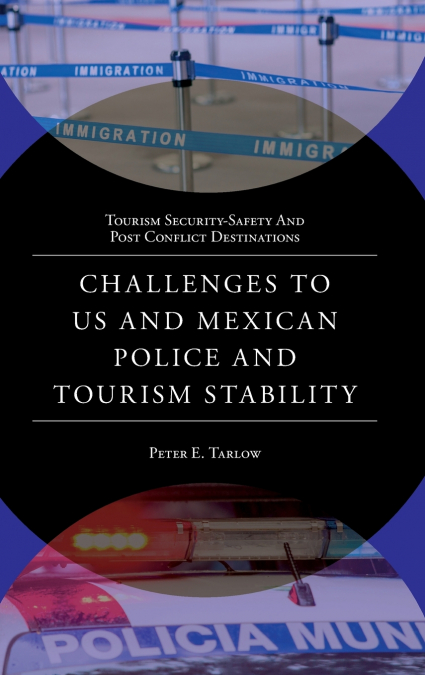 Challenges to US and Mexican Police and Tourism Stability