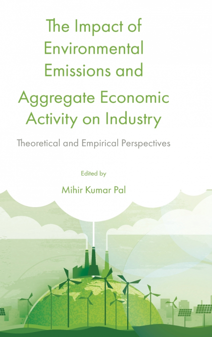 Impact of Environmental Emissions and Aggregate Economic Activity on Industry