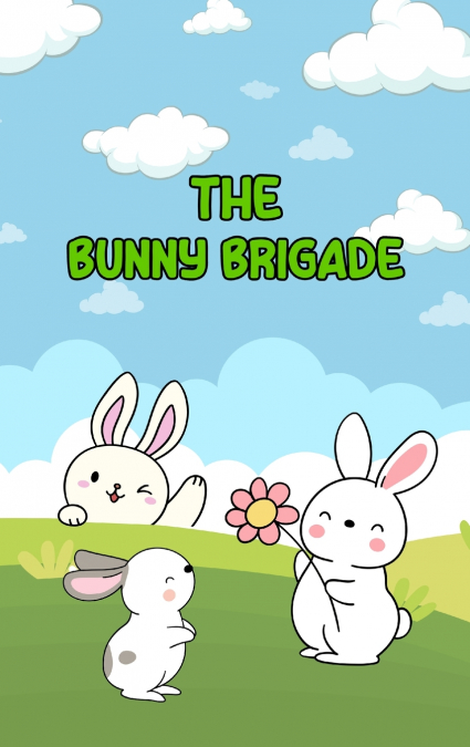 The Bunny Brigade