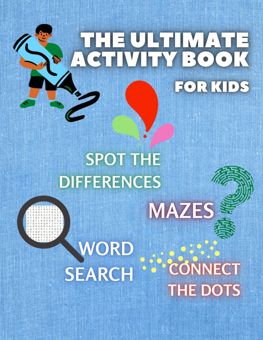 THE ULTIMATE ACTIVITY BOOK for KIDS ages 6-12