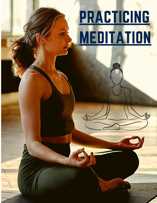 Practicing Meditation