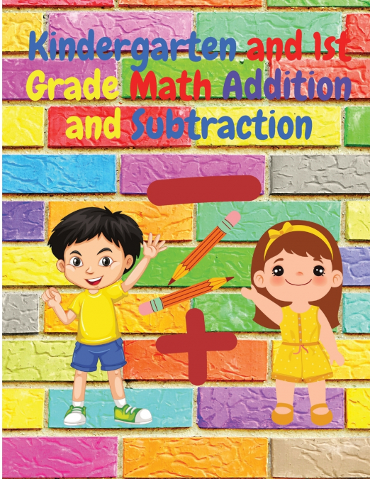 Kindergarten and 1st Grade Math Addition and Subtraction