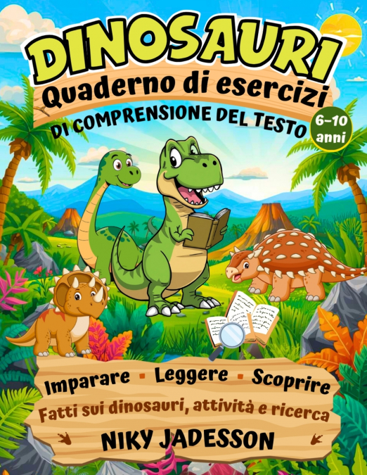 Dinosauri Quaderno di esercizi di comprensione del testo