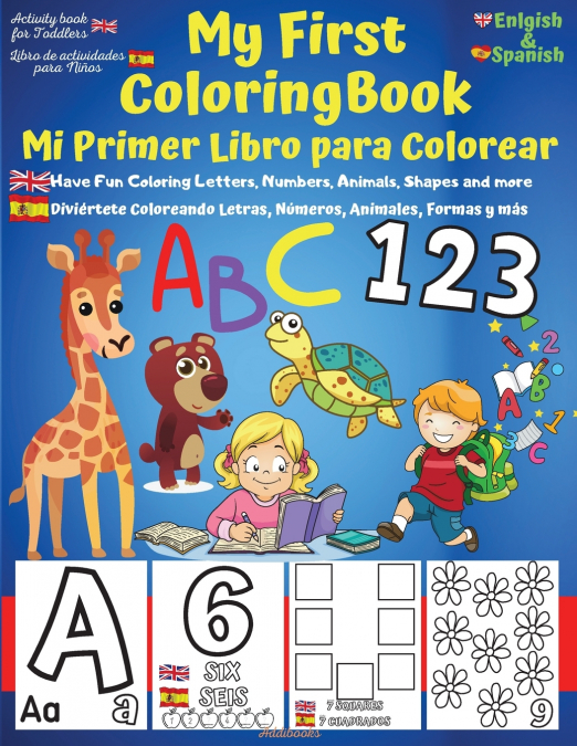 My First English-Spanish Coloring Book for Toddlers - Mi Primer Libro para Colorear Español-Ingles