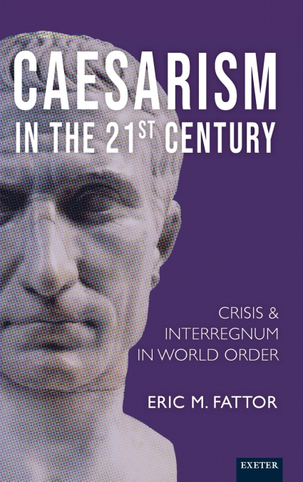 Caesarism in the 21st Century
