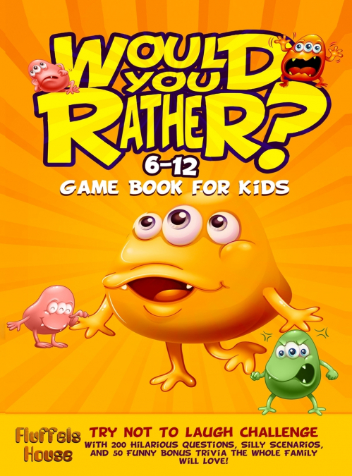 Would You Rather Game Book for Kids 6-12