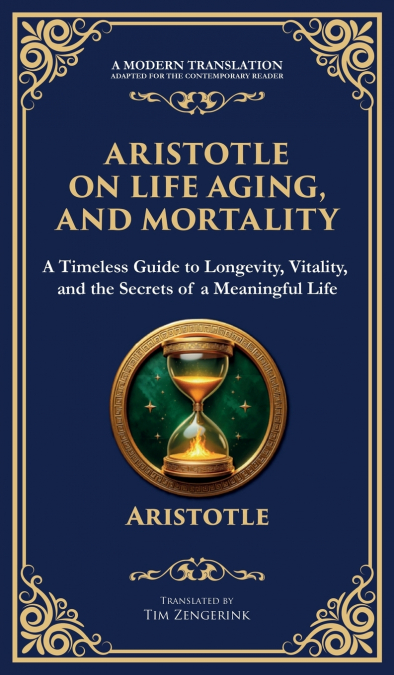 Aristotle on Life, Aging, and Mortality