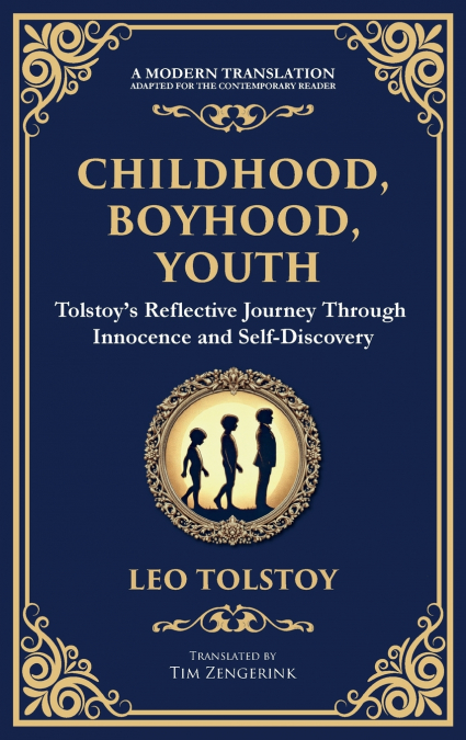 Childhood, Boyhood, Youth