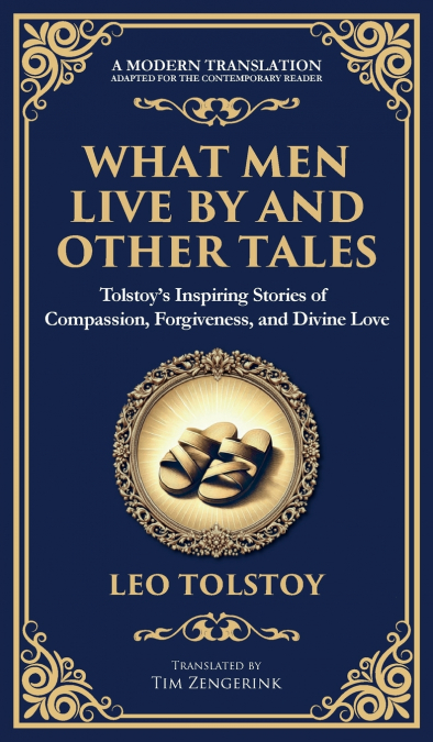 What Men Live By and Other Tales