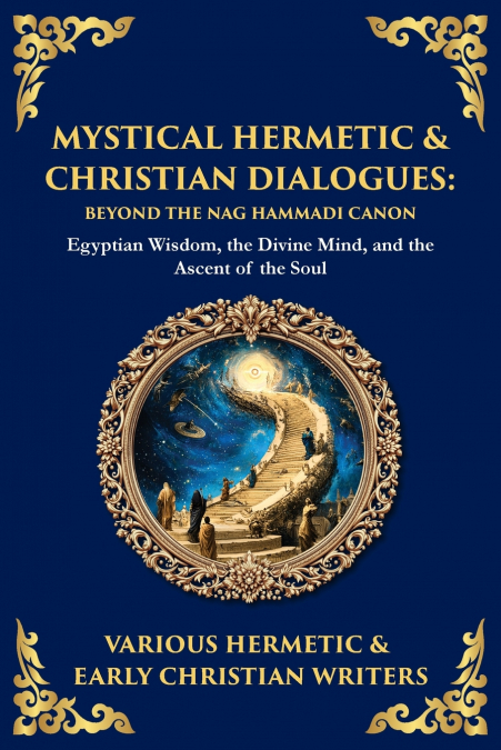 Mystical Hermetic & Christian Dialogues