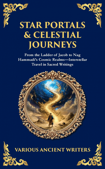 Star Portals & Celestial Journeys