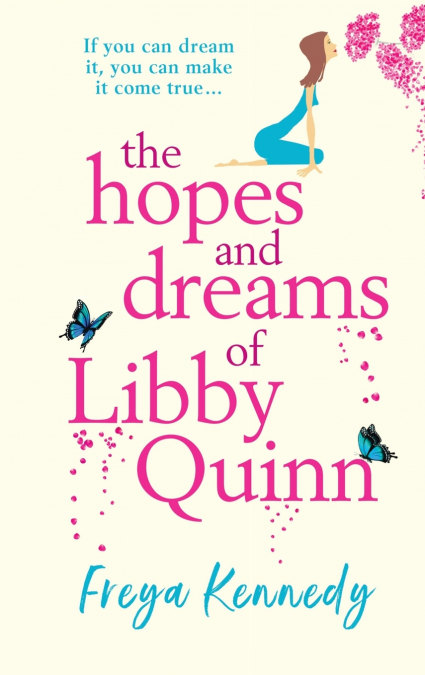The Hopes And Dreams Of Libby Quinn