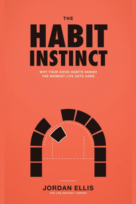 The Habit Instinct