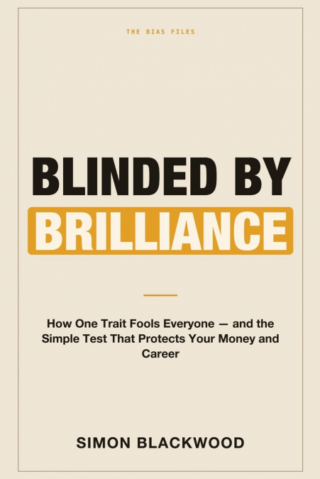 Blinded by Brilliance